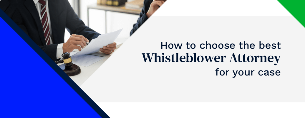 A graphic of a lawyer sitting with a client next to text reading "How to choose the best Whistleblower Attorney for your case"